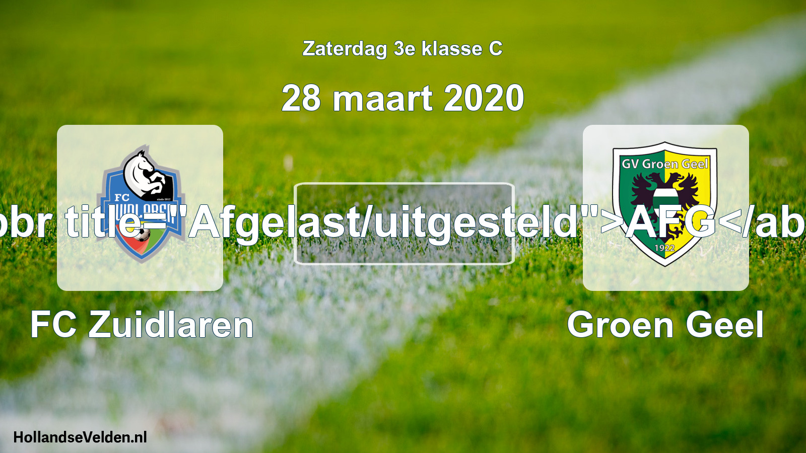 Scheduled Match: FC Zuidlaren - Groen Geel (28 March 2020)