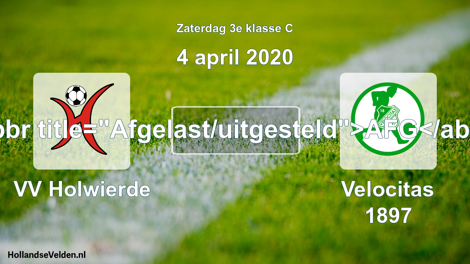 Scheduled Match: VV Holwierde - Velocitas 1897 (4 April 2020)