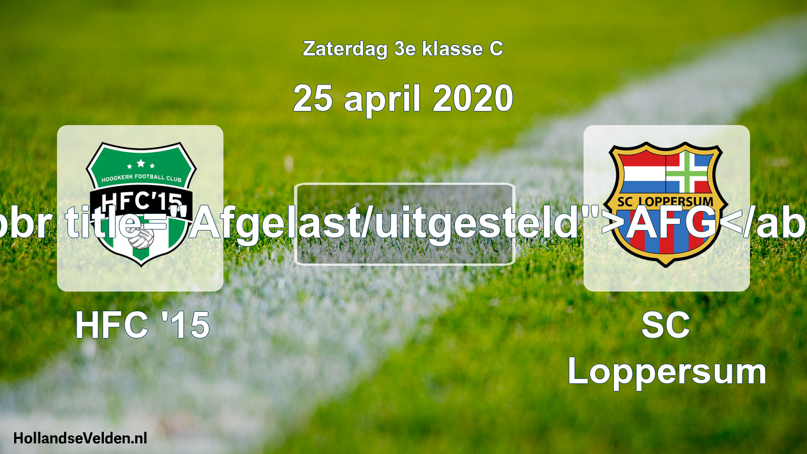 Scheduled Match: HFC '15 - SC Loppersum (25 April 2020)