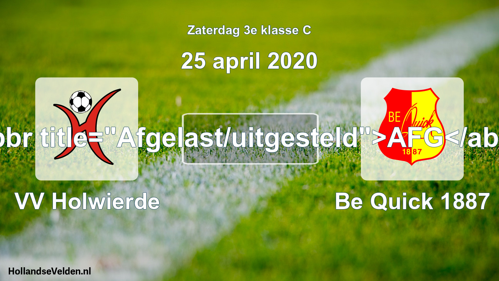 Scheduled Match: VV Holwierde - Be Quick 1887 (25 April 2020)