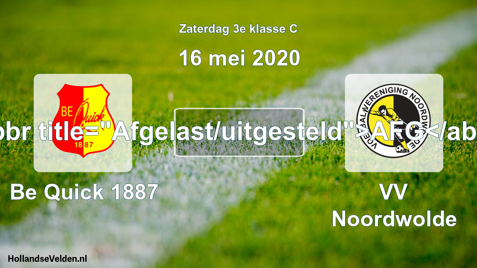 Scheduled Match: Be Quick 1887 - VV Noordwolde (16 May 2020)