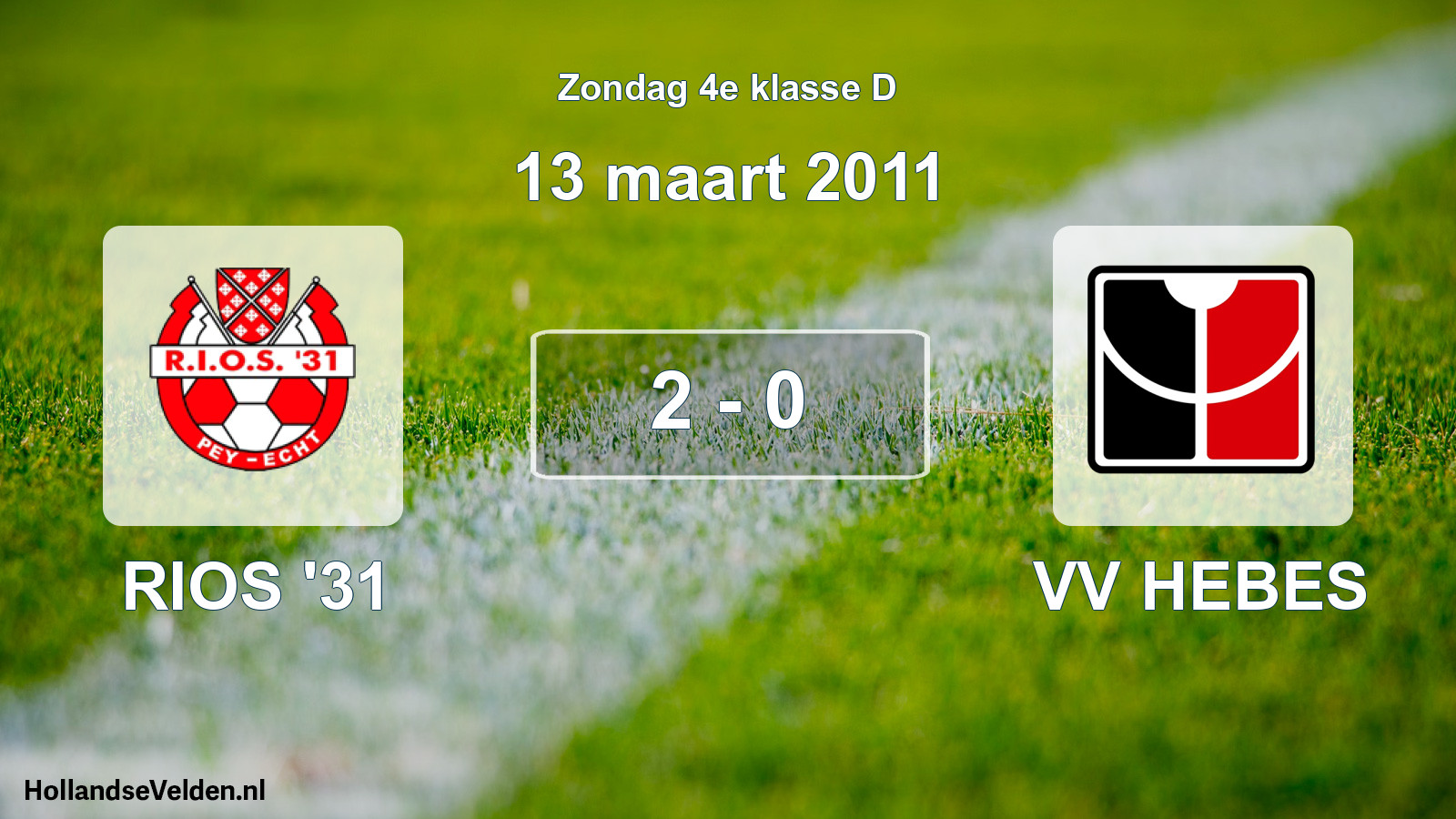 Total number of matches played: RIOS '31 - VV HEBES 2 - 0 (13 March 2011)