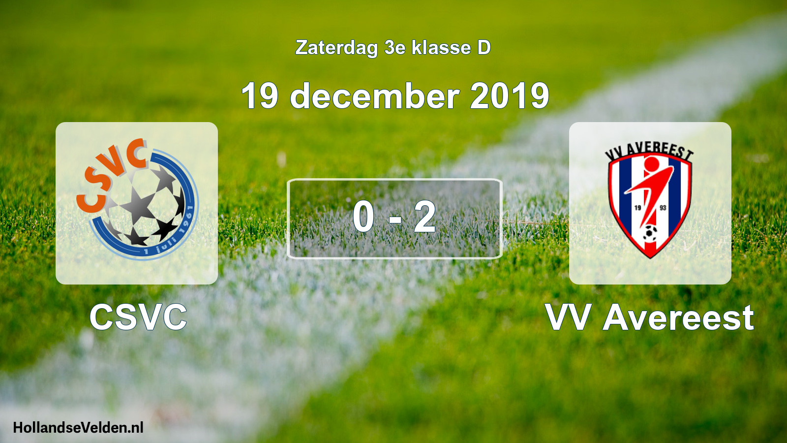 Total number of matches played: CSVC - VV Avereest 0 - 2 (19 December 2019)