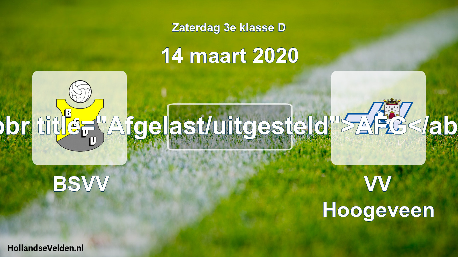 Scheduled Match: BSVV - VV Hoogeveen (14 March 2020)