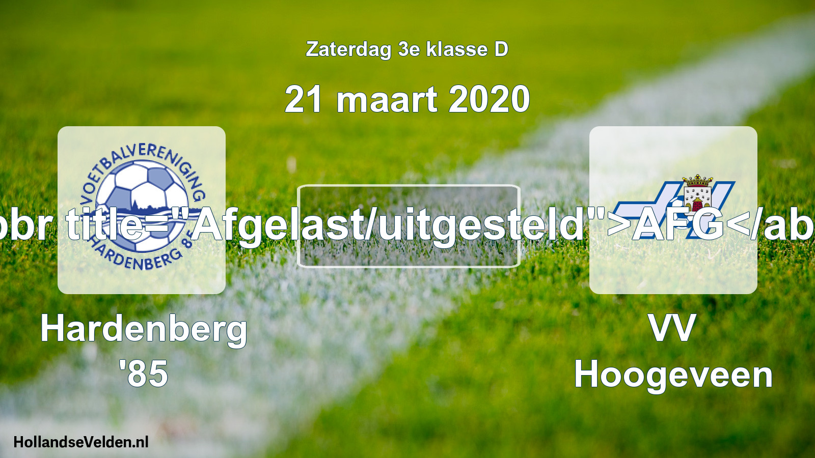 Scheduled Match: Hardenberg '85 - VV Hoogeveen (21 March 2020)