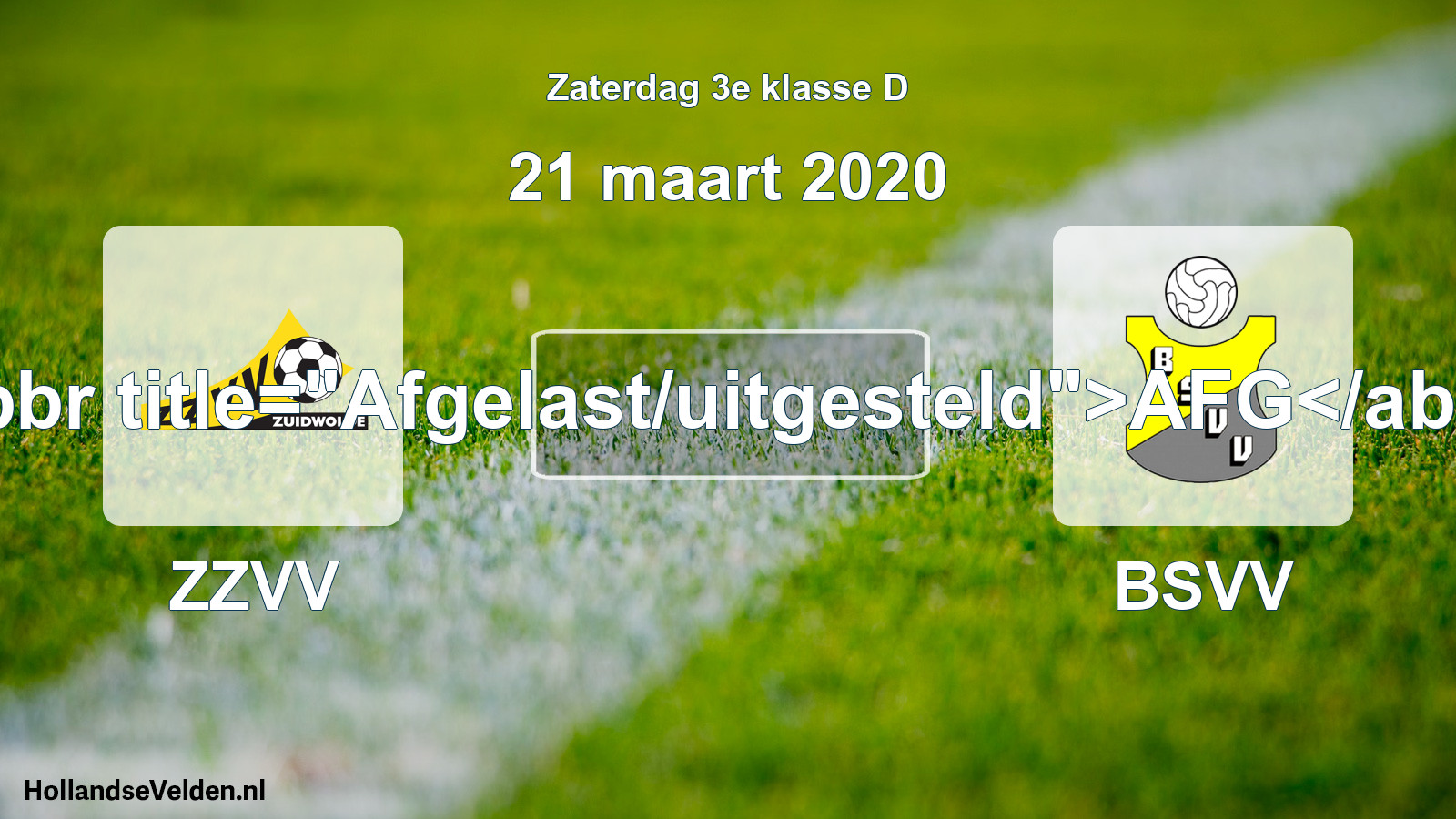 Scheduled Match: ZZVV - BSVV (21 March 2020)