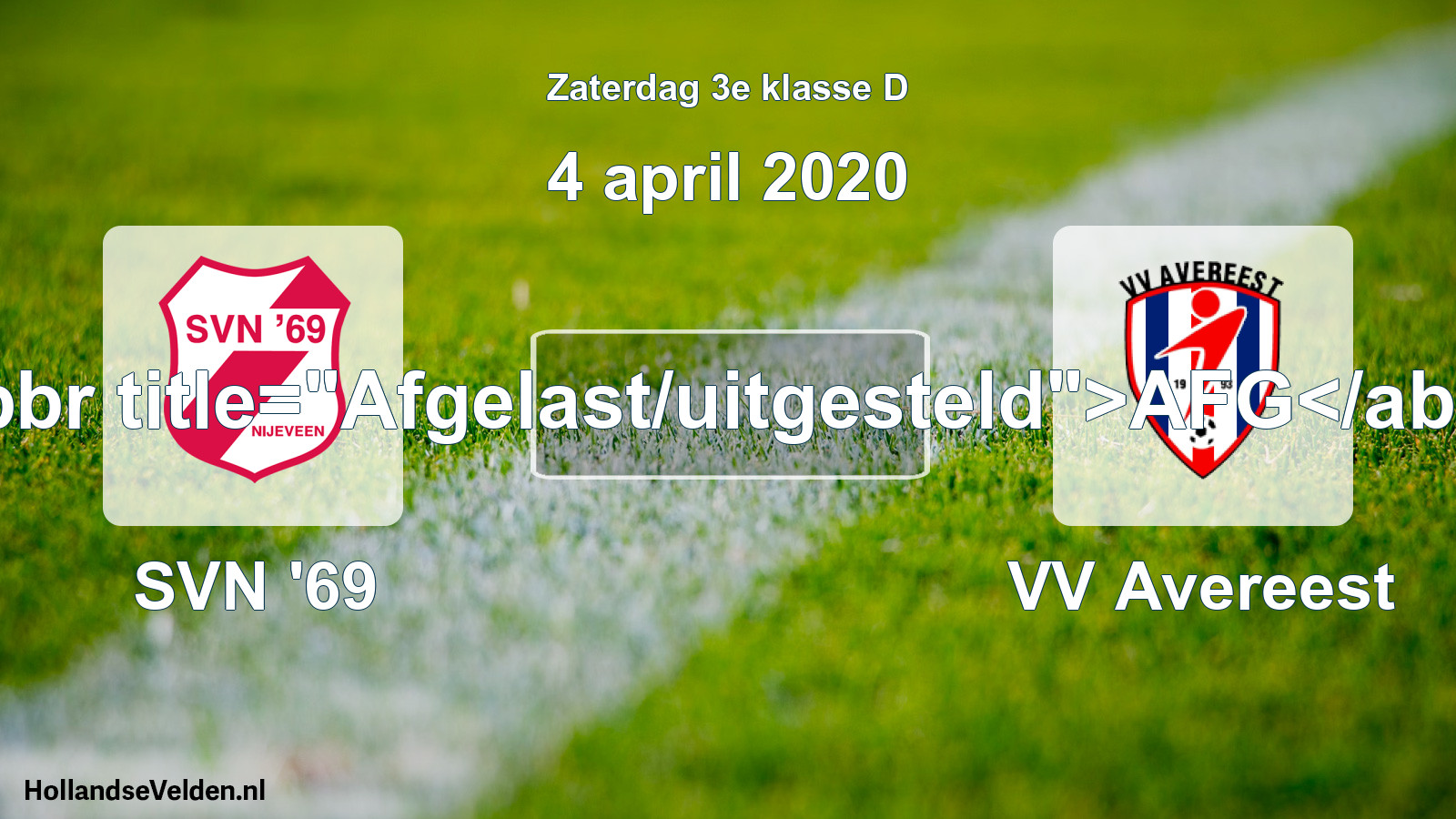 Scheduled Match: SVN '69 - VV Avereest (4 April 2020)
