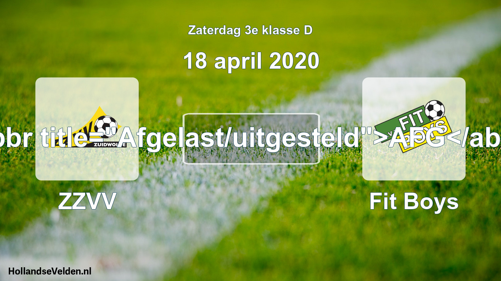 Scheduled Match: ZZVV - Fit Boys (18 April 2020)