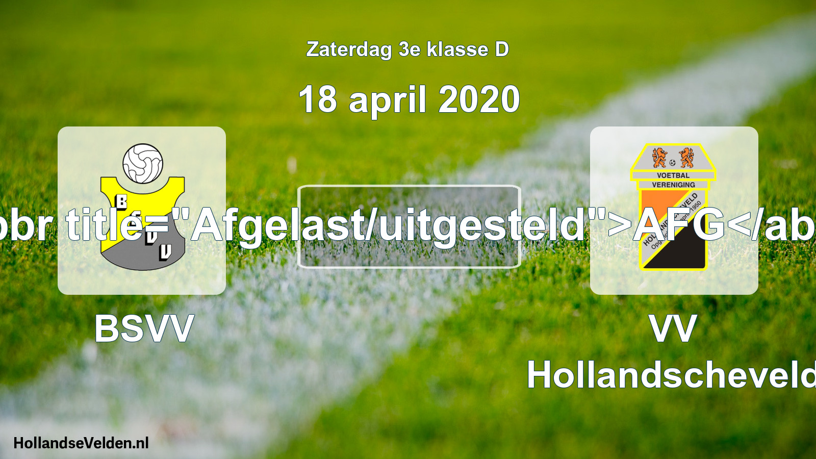 Scheduled Match: BSVV - VV Hollandscheveld (18 April 2020)