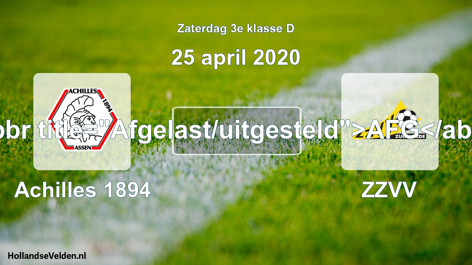 Scheduled Match: Achilles 1894 - ZZVV (25 April 2020)