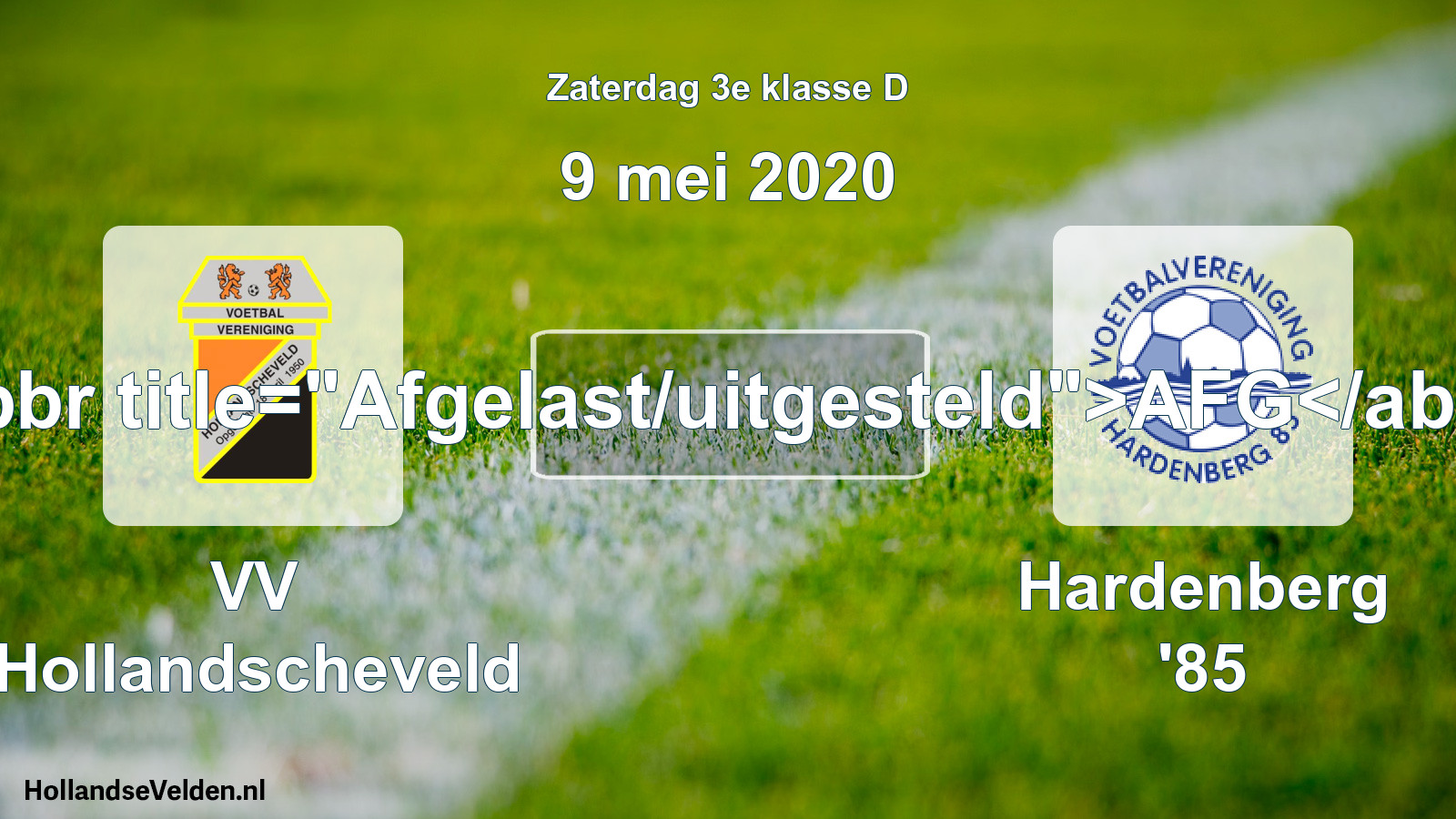 Scheduled Match: VV Hollandscheveld - Hardenberg '85 (9 May 2020)