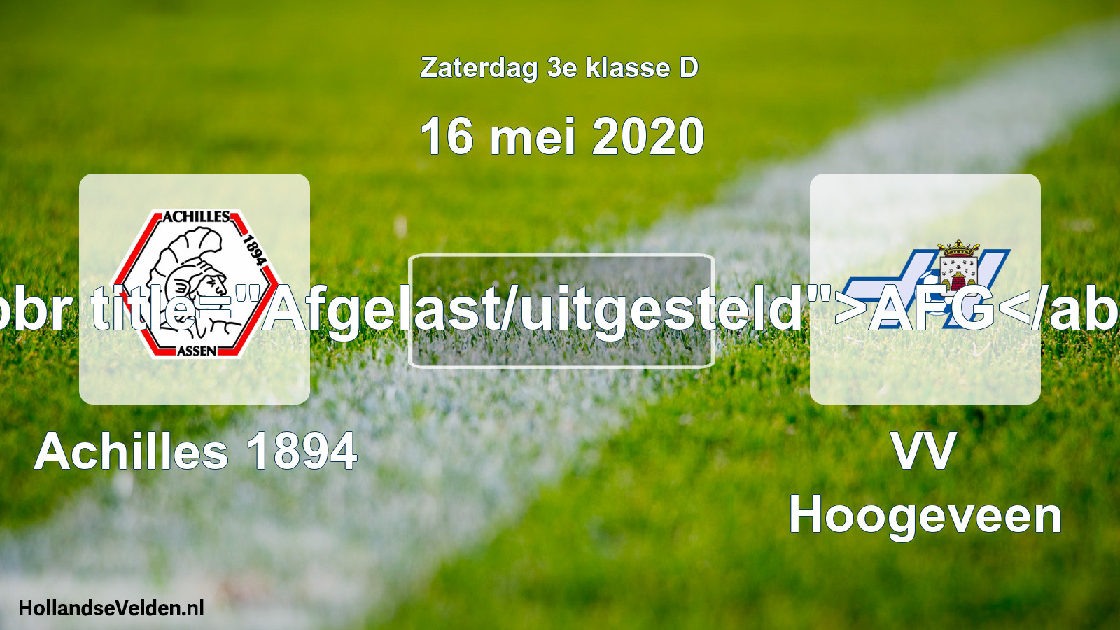 Scheduled Match: Achilles 1894 - VV Hoogeveen (16 May 2020)