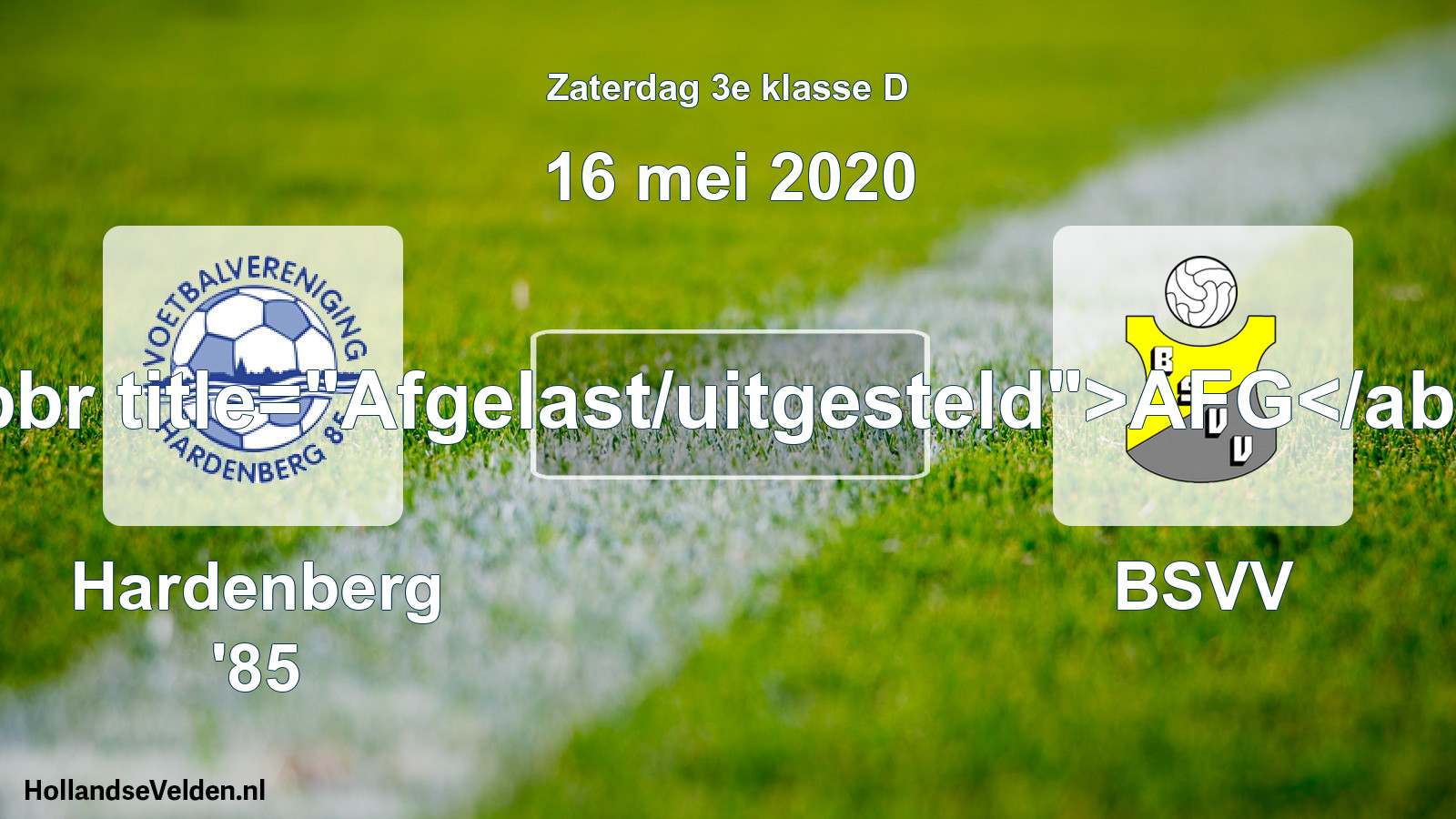 Scheduled Match: Hardenberg '85 - BSVV (16 May 2020)