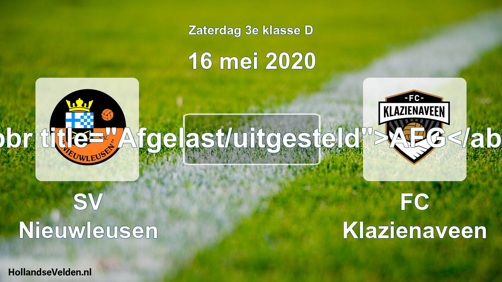 Scheduled Match: SV Nieuwleusen - FC Klazienaveen (16 May 2020)
