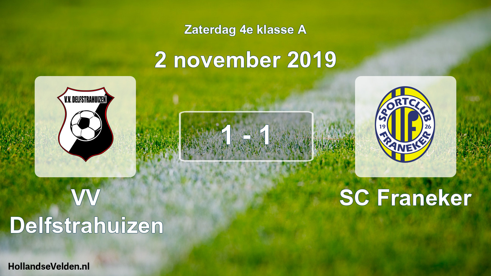 Total number of matches played: VV Delfstrahuizen - SC Franeker 1 - 1 (2 November 2019)