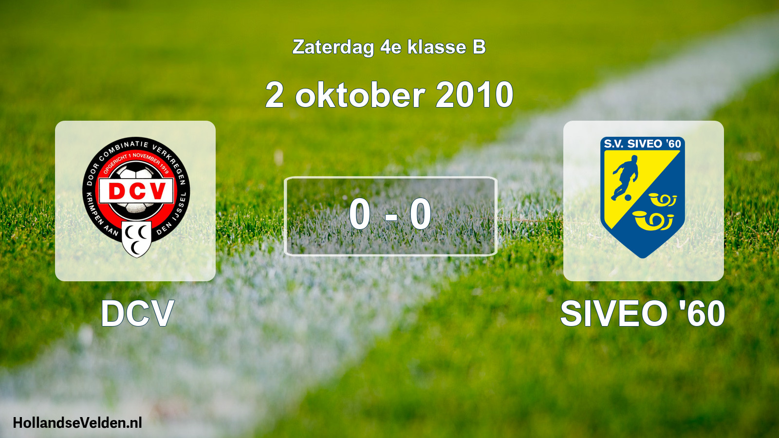 Total number of matches played: DCV - SIVEO '60 0 - 0 (2 October 2010)