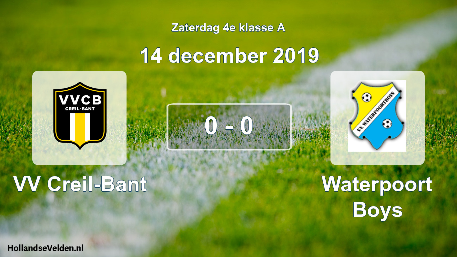 Total number of matches played: VV Creil-Bant - Waterpoort Boys 0 - 0 (14 December 2019)