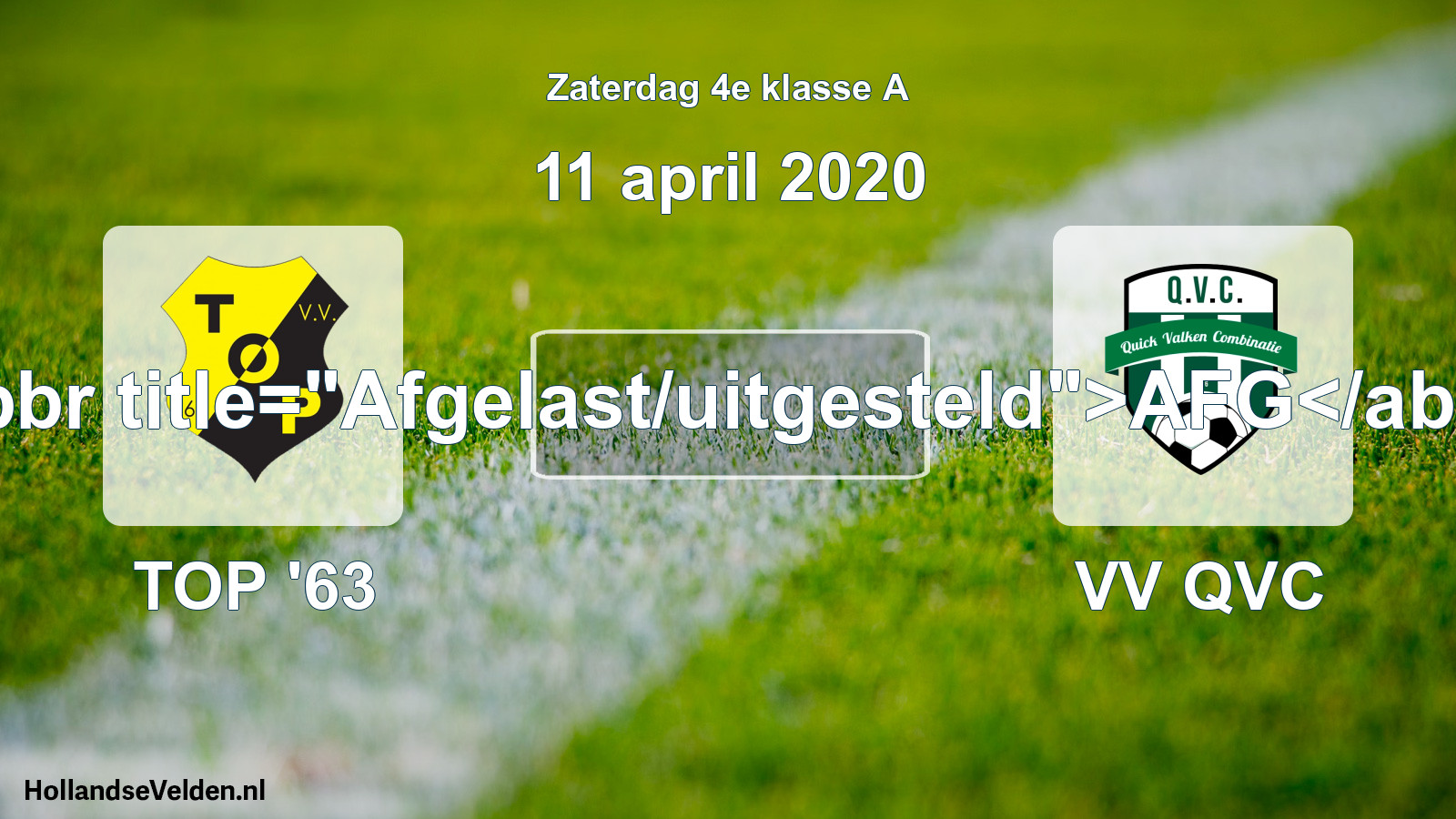 Scheduled Match: TOP '63 - VV QVC (11 April 2020)