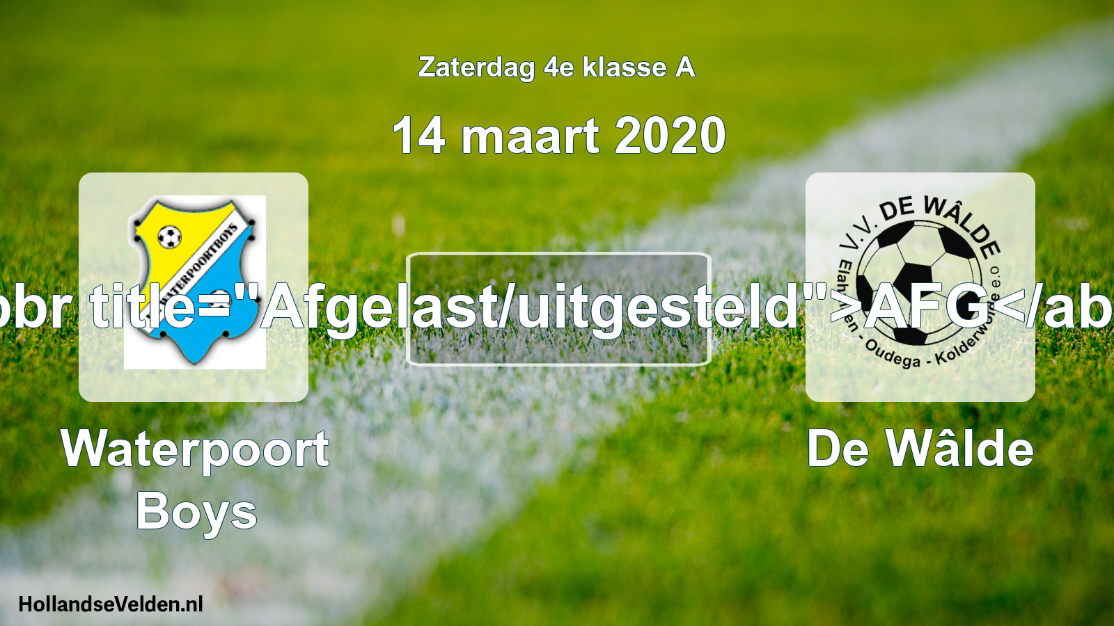 Scheduled Match: Waterpoort Boys - De Wâlde (14 March 2020)