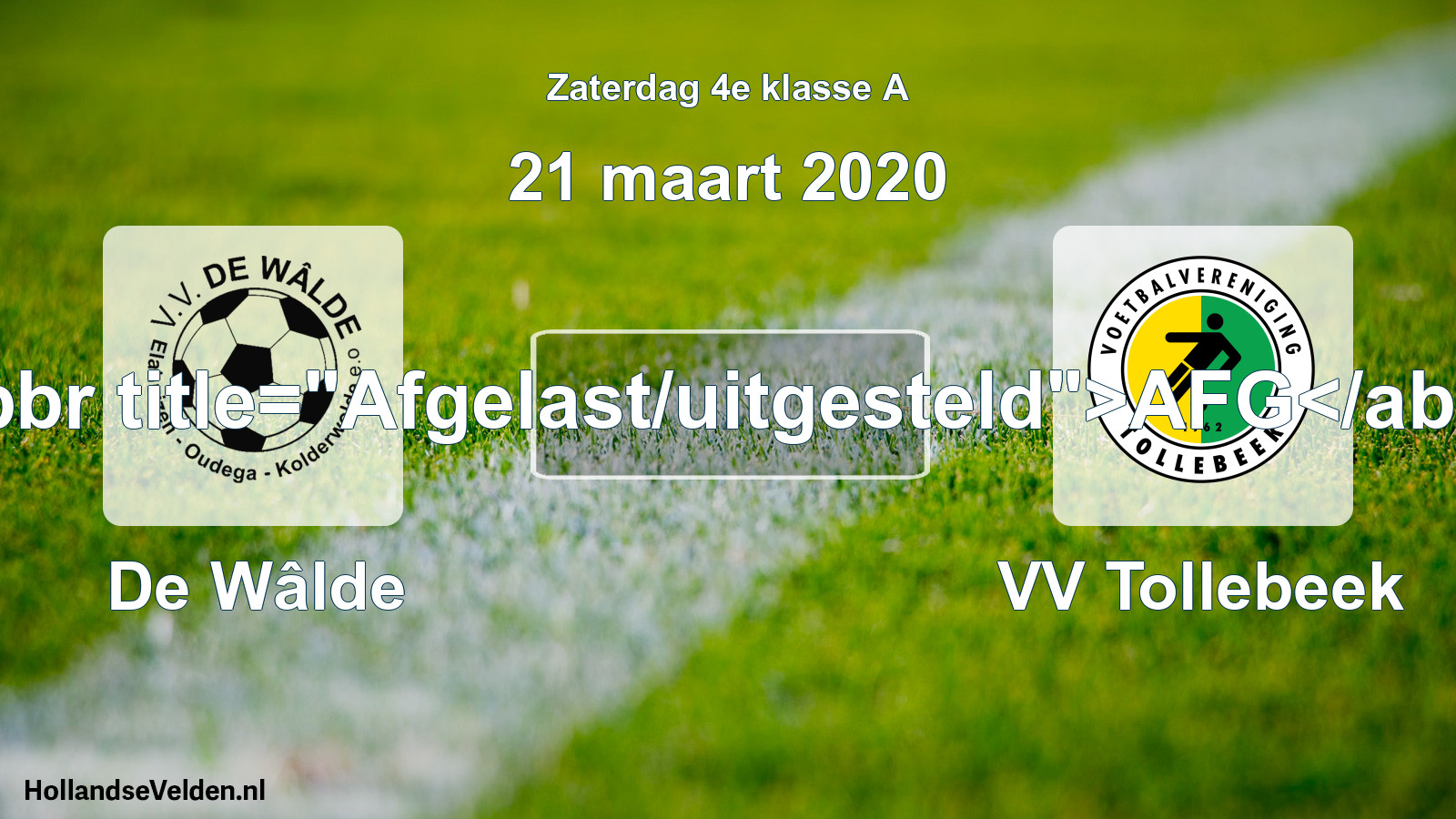 Scheduled Match: De Wâlde - VV Tollebeek (21 March 2020)