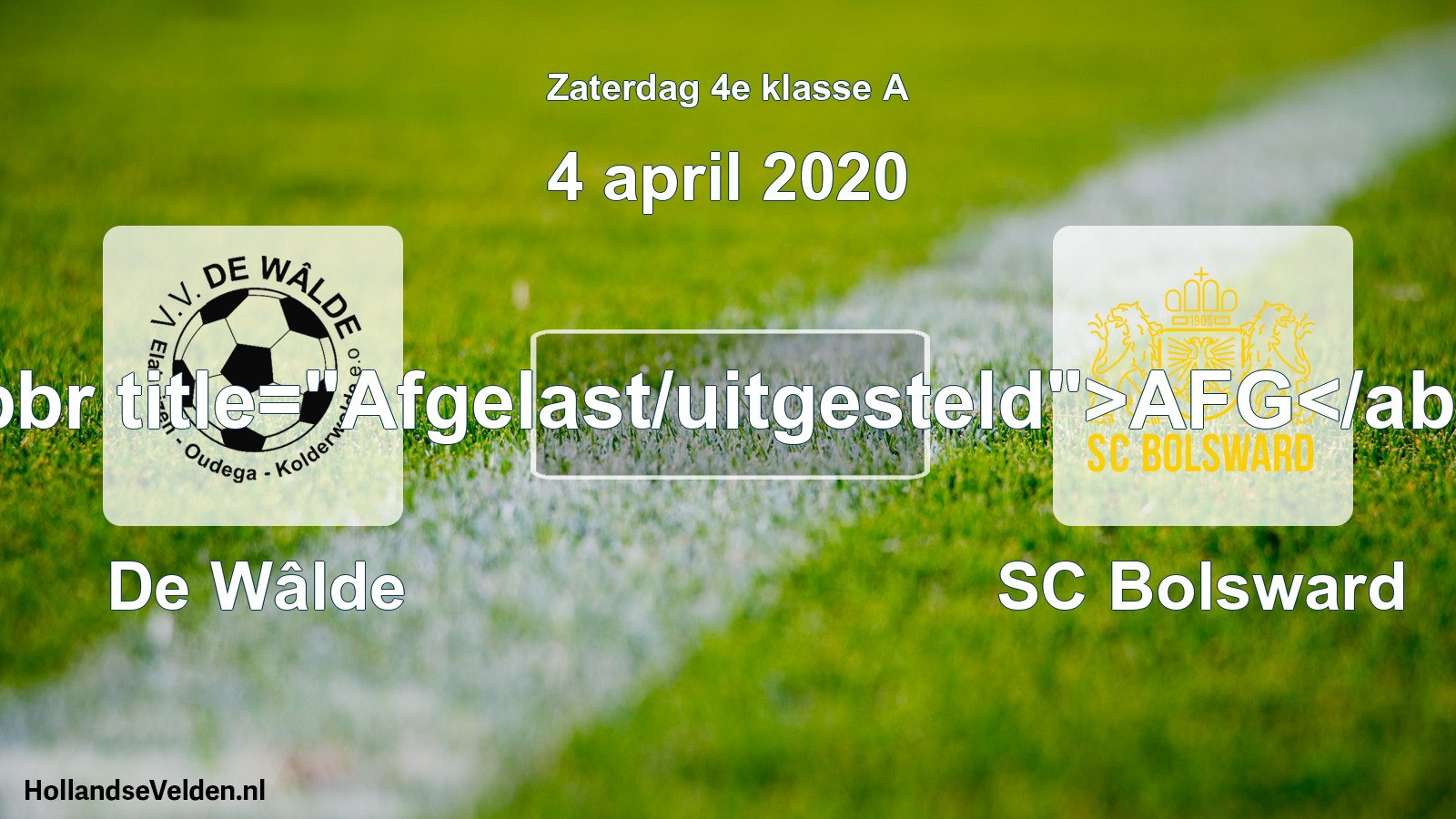 Scheduled Match: De Wâlde - SC Bolsward (4 April 2020)