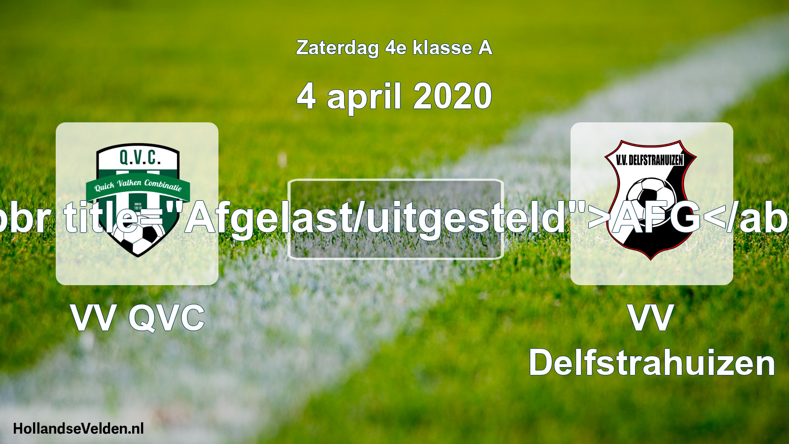 Scheduled Match: VV QVC - VV Delfstrahuizen (4 April 2020)