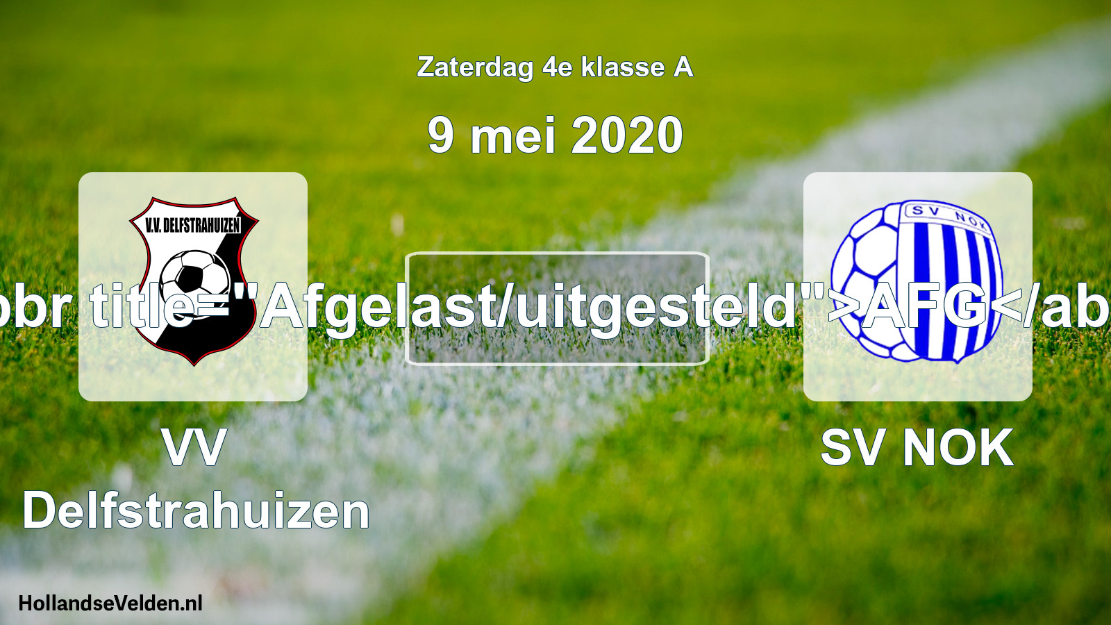 Scheduled Match: VV Delfstrahuizen - SV NOK (9 May 2020)