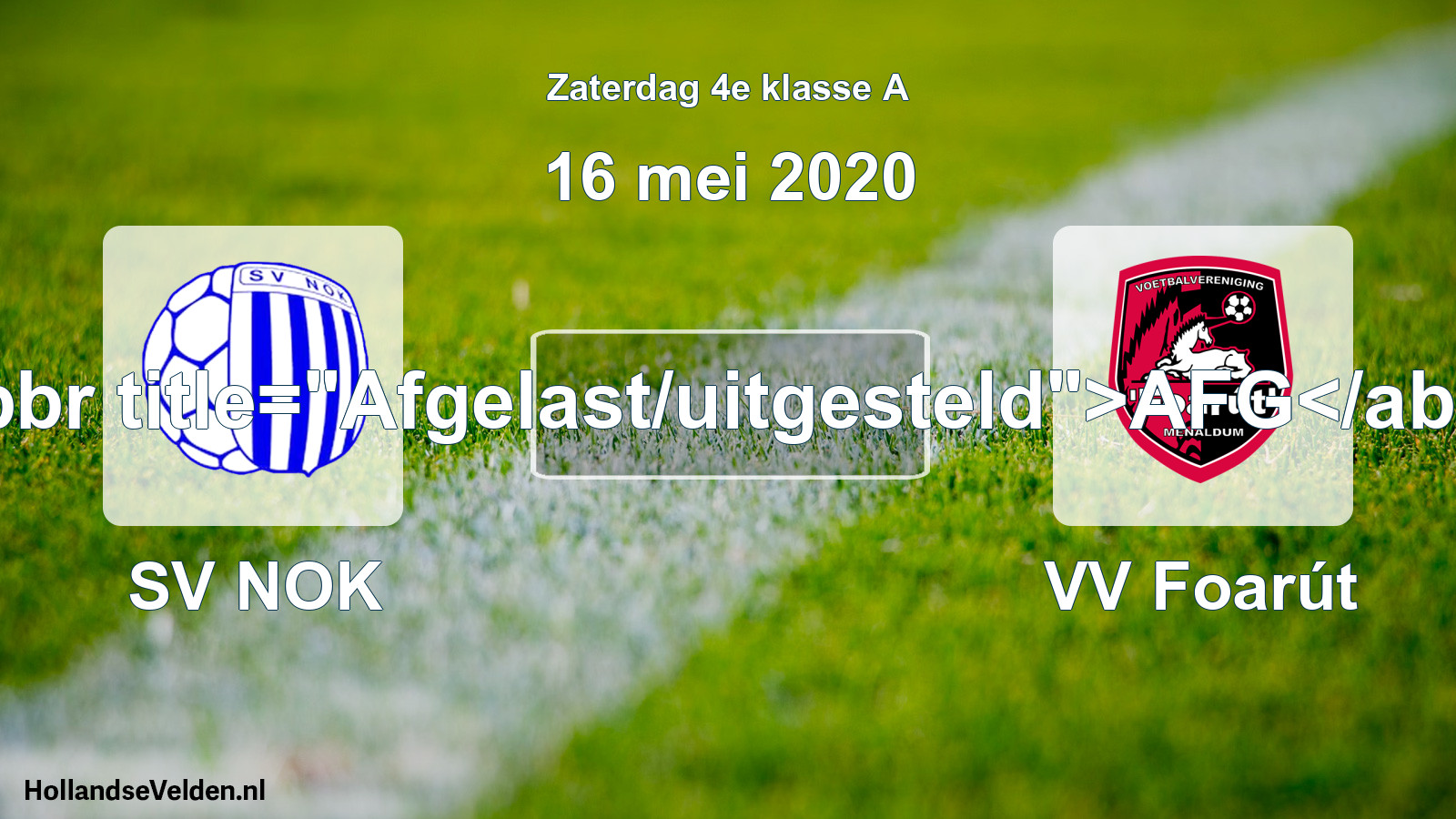 Scheduled Match: SV NOK - VV Foarút (16 May 2020)