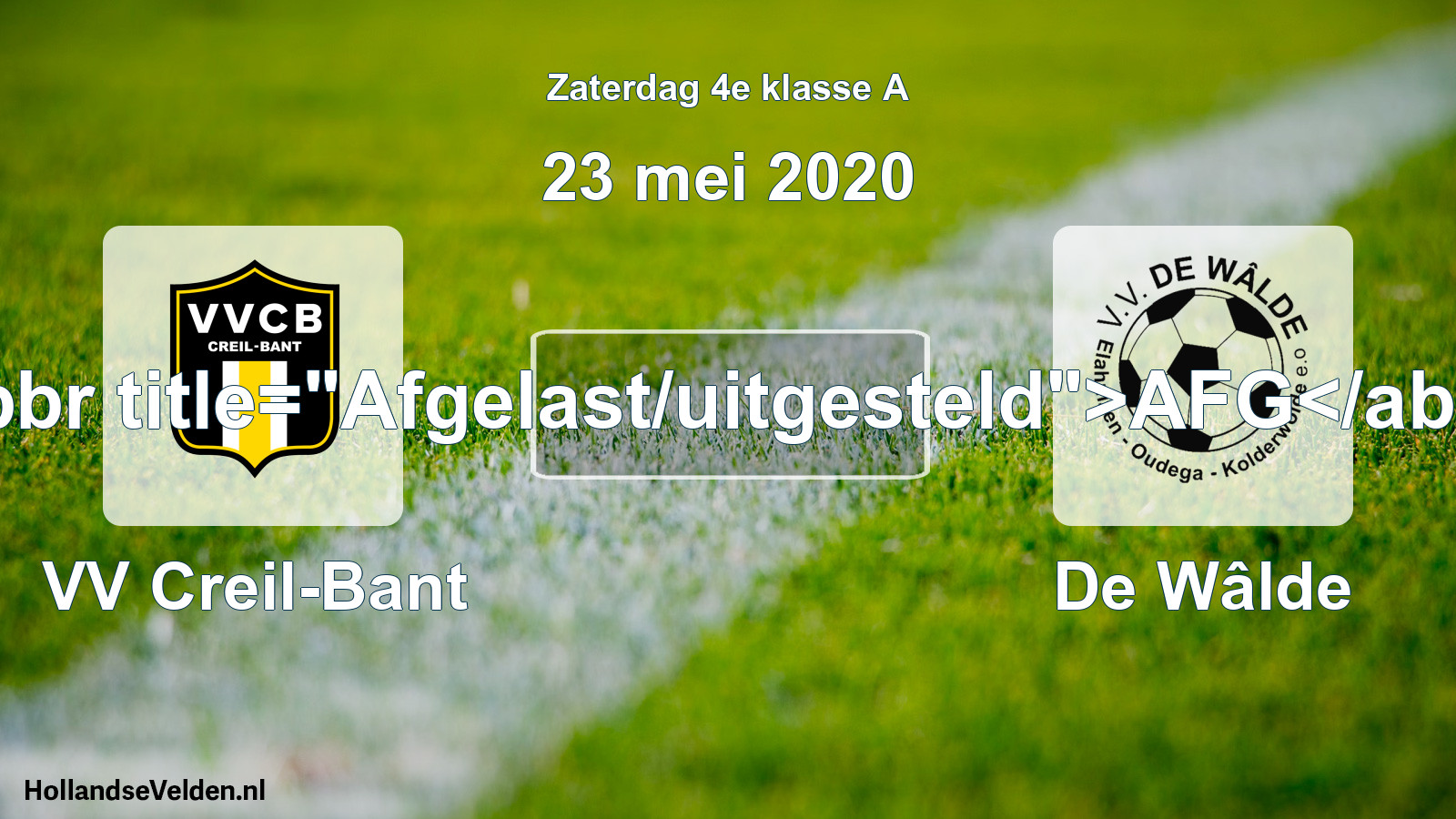 Scheduled Match: VV Creil-Bant - De Wâlde (23 May 2020)