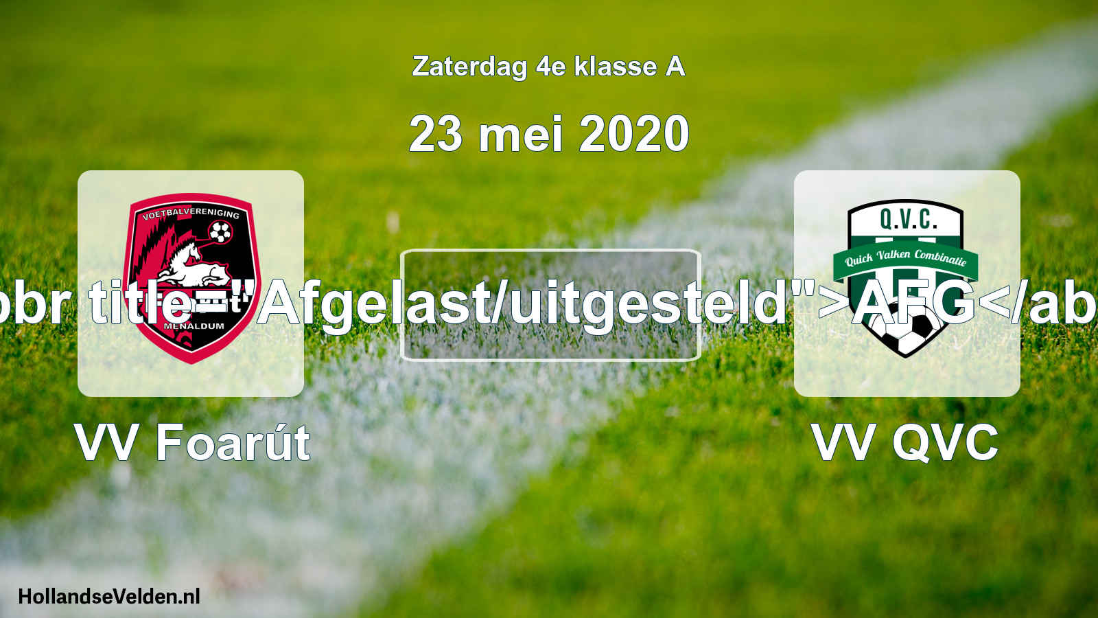 Scheduled Match: VV Foarút - VV QVC (23 May 2020)