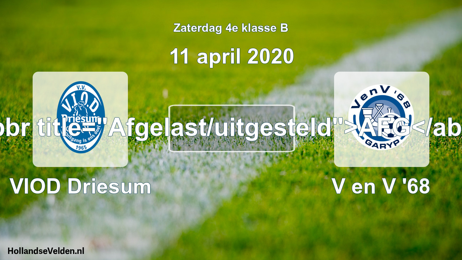 Scheduled Match: VIOD Driesum - V en V '68 (11 April 2020)