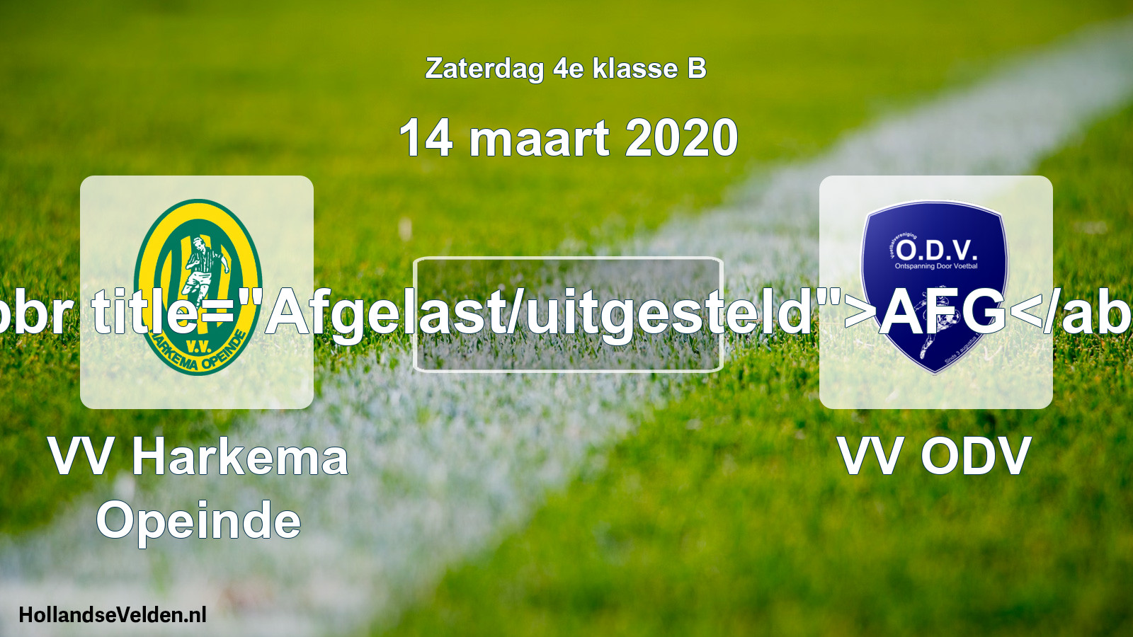 Scheduled Match: VV Harkema Opeinde - VV ODV (14 March 2020)