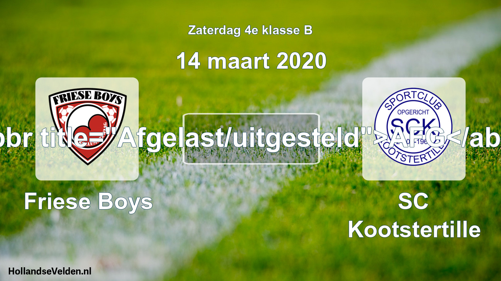 Scheduled Match: Friese Boys - SC Kootstertille (14 March 2020)