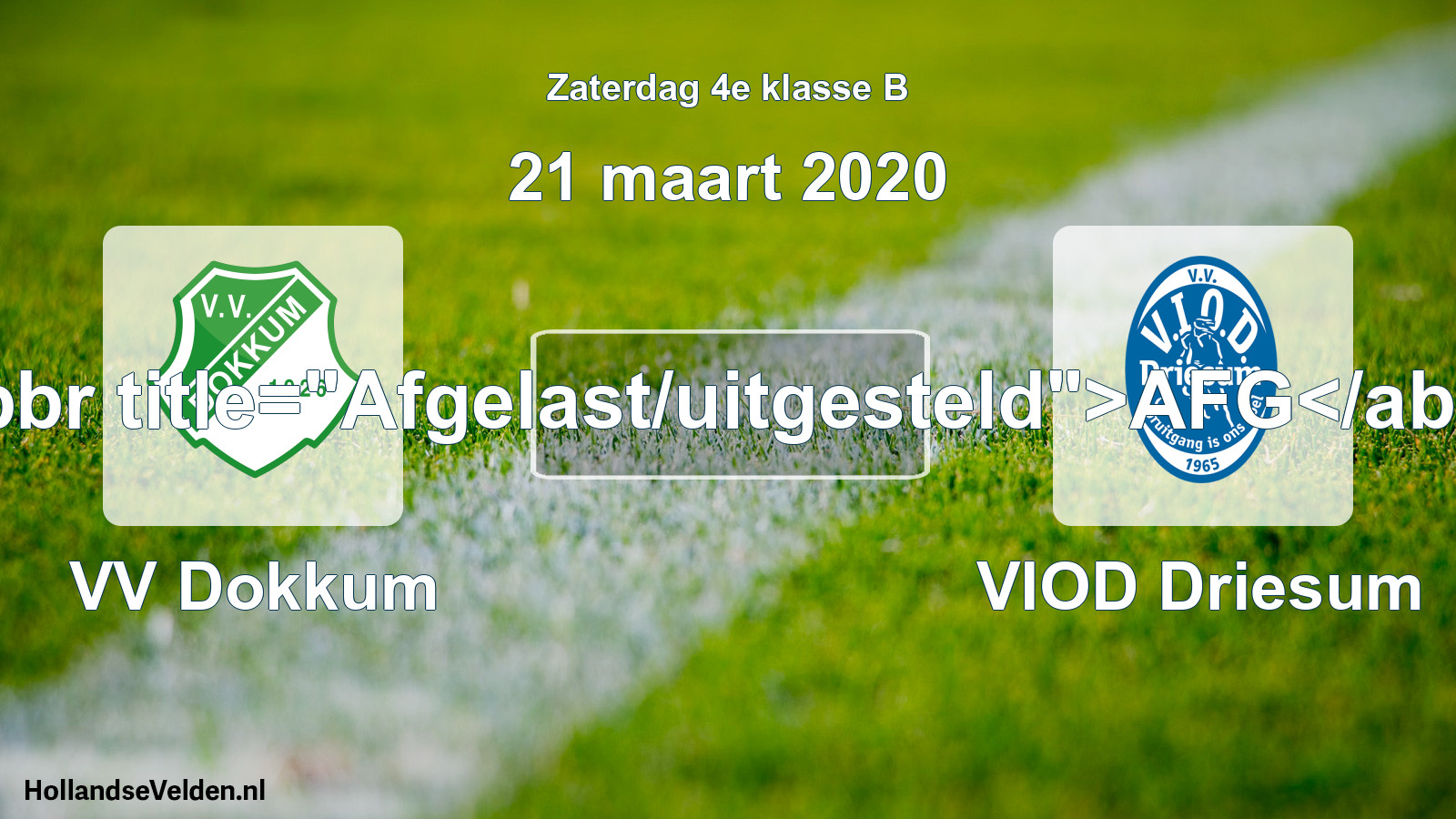 Scheduled Match: VV Dokkum - VIOD Driesum (21 March 2020)
