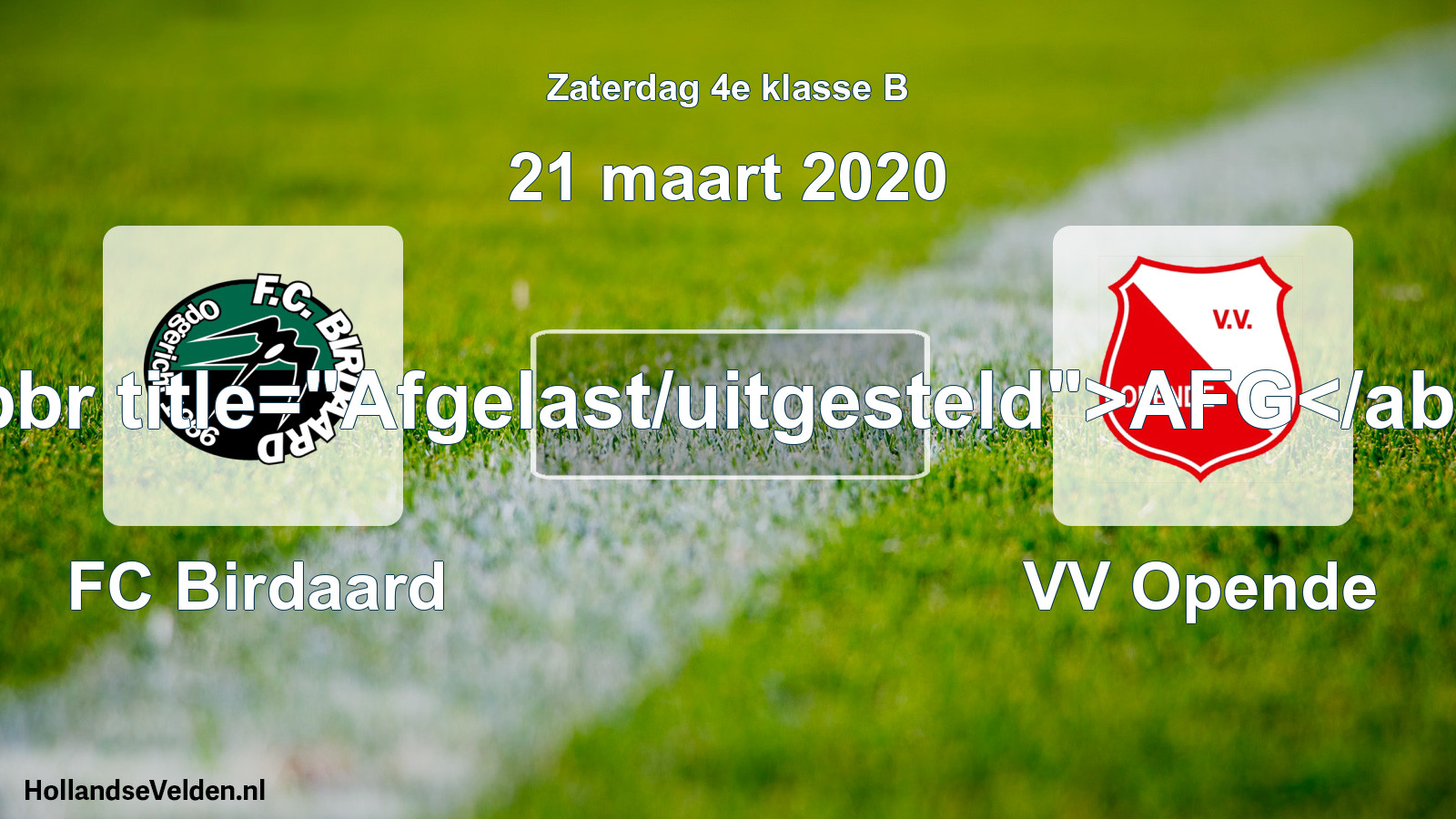 Scheduled Match: FC Birdaard - VV Opende (21 March 2020)