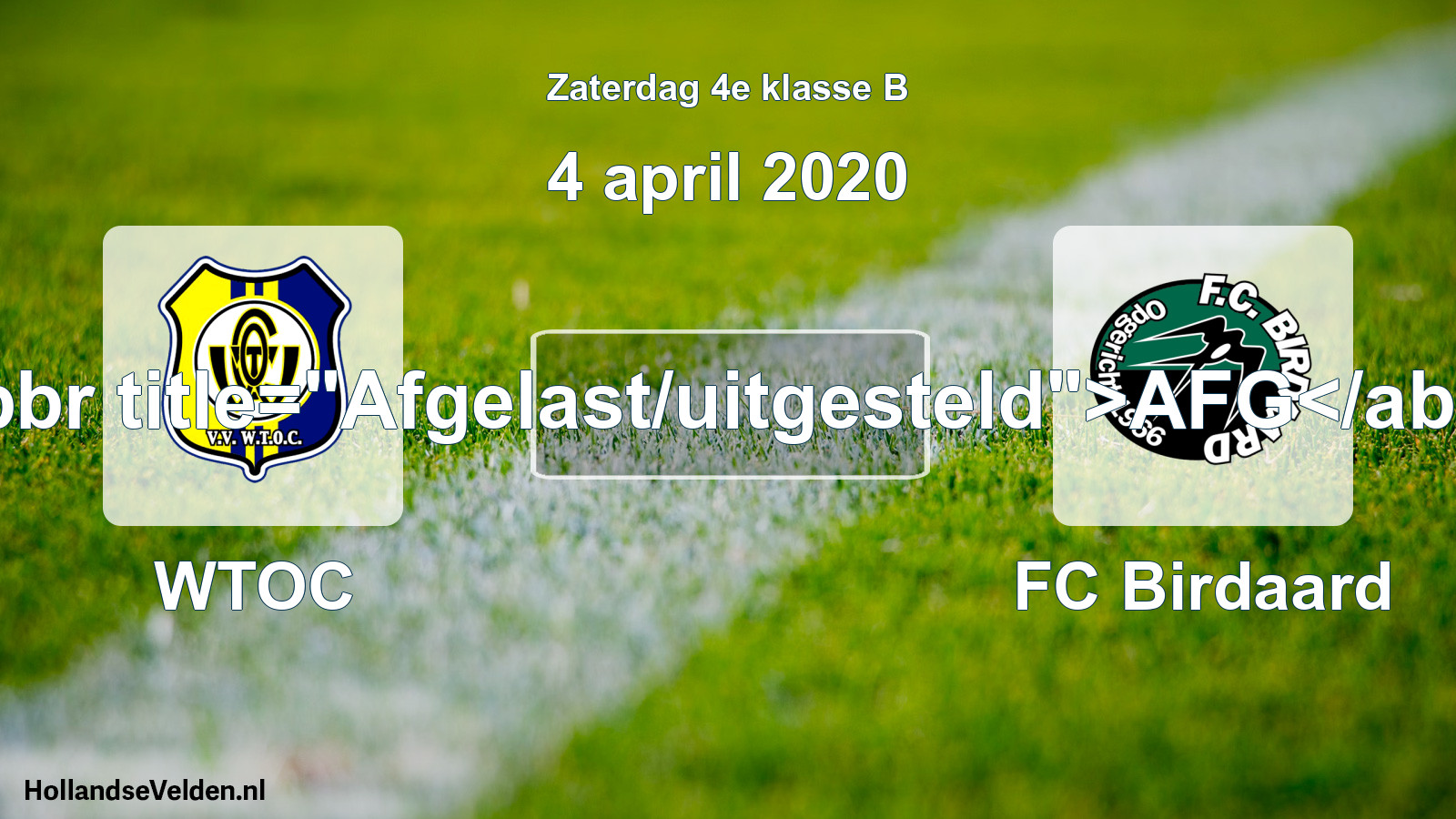 Scheduled Match: WTOC - FC Birdaard (4 April 2020)