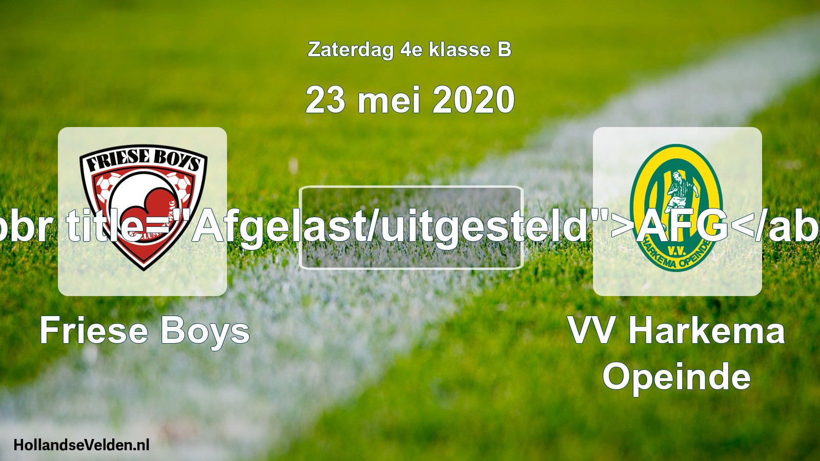 Scheduled Match: Friese Boys - VV Harkema Opeinde (23 May 2020)
