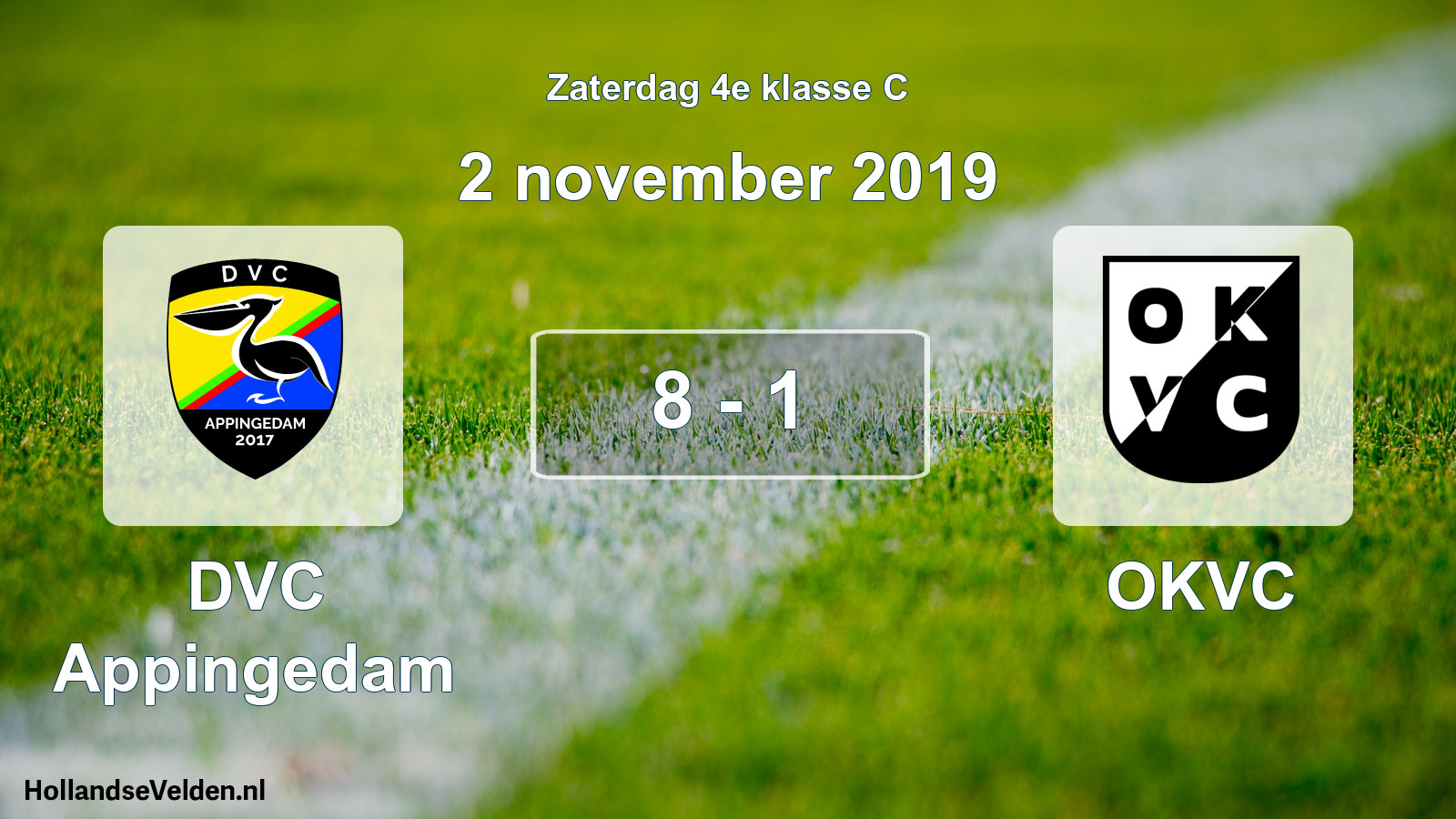 Total number of matches played: DVC Appingedam - OKVC 8 - 1 (2 November 2019)