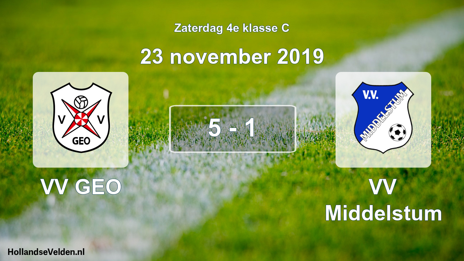 Total number of matches played: VV GEO - VV Middelstum 5 - 1 (23 November 2019)