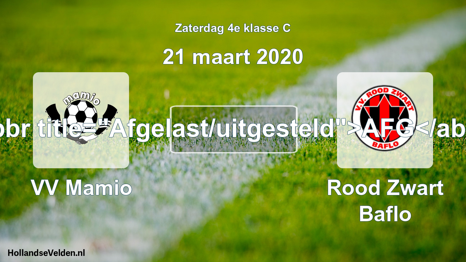 Scheduled Match: VV Mamio - Rood Zwart Baflo (21 March 2020)