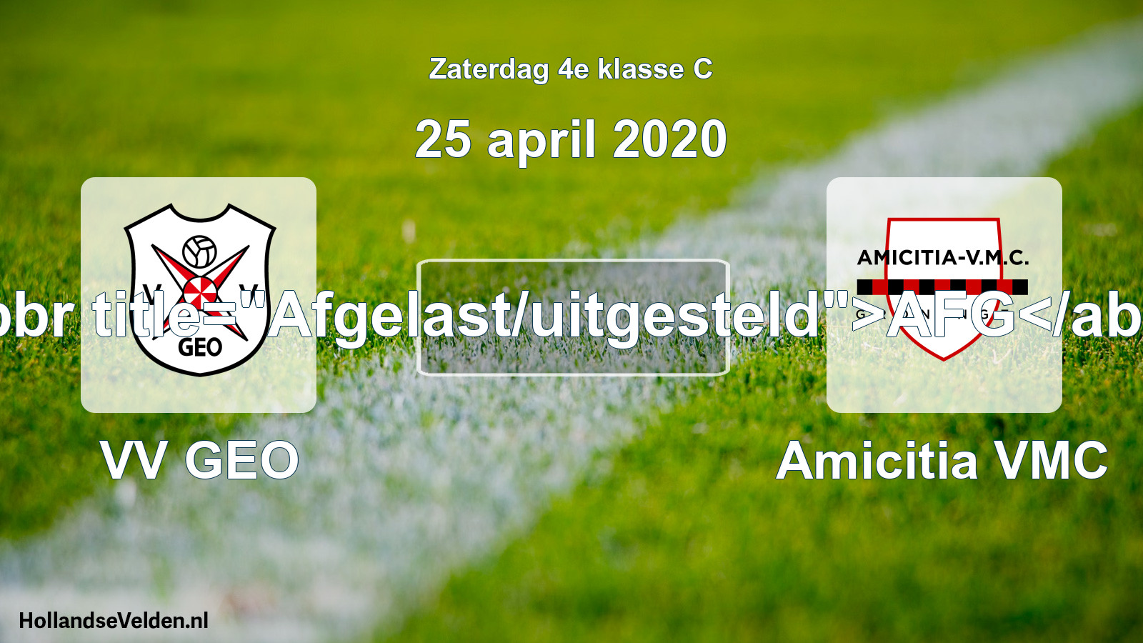 Scheduled Match: VV GEO - Amicitia VMC (25 April 2020)