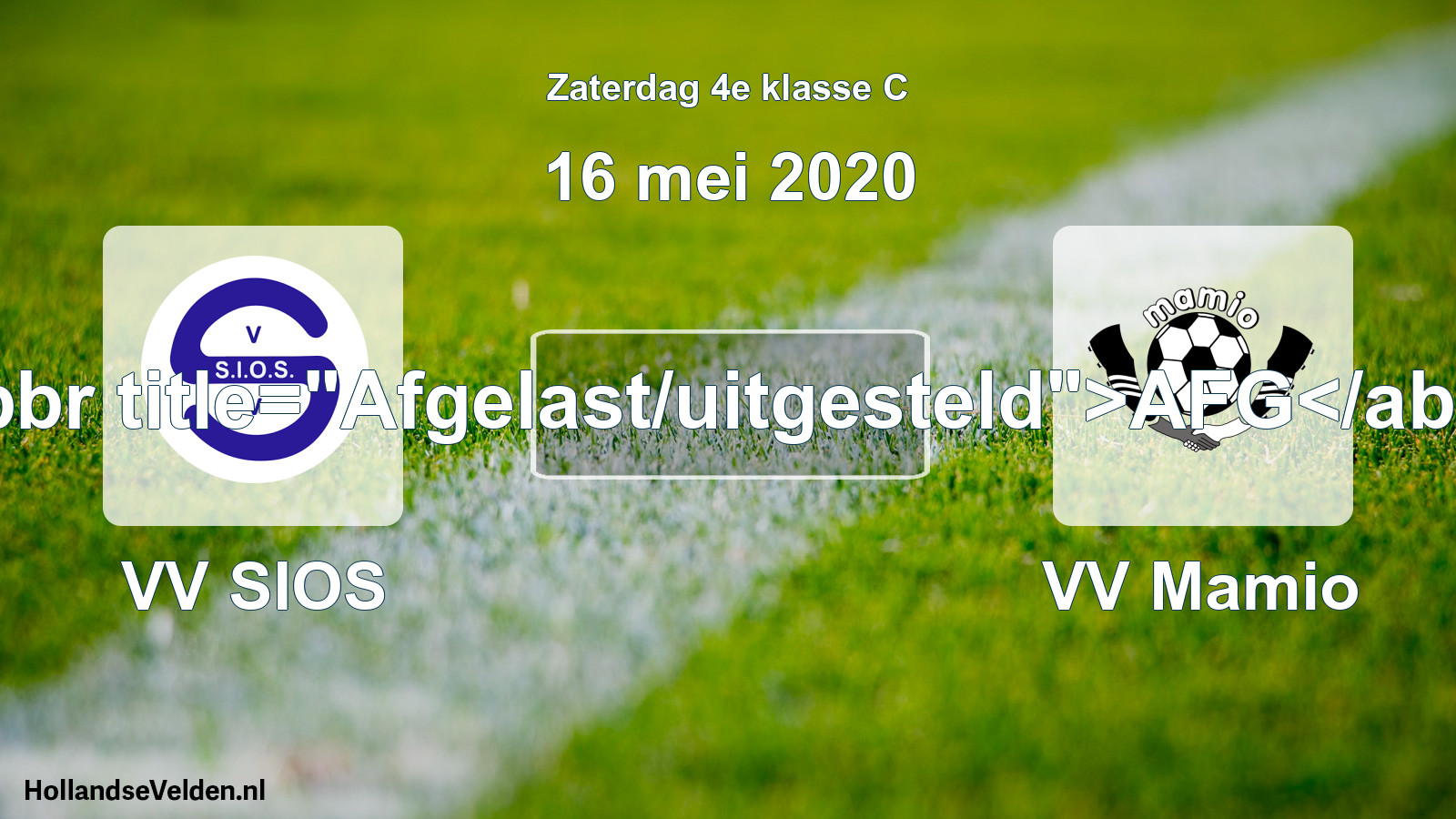 Scheduled Match: VV SIOS - VV Mamio (16 May 2020)