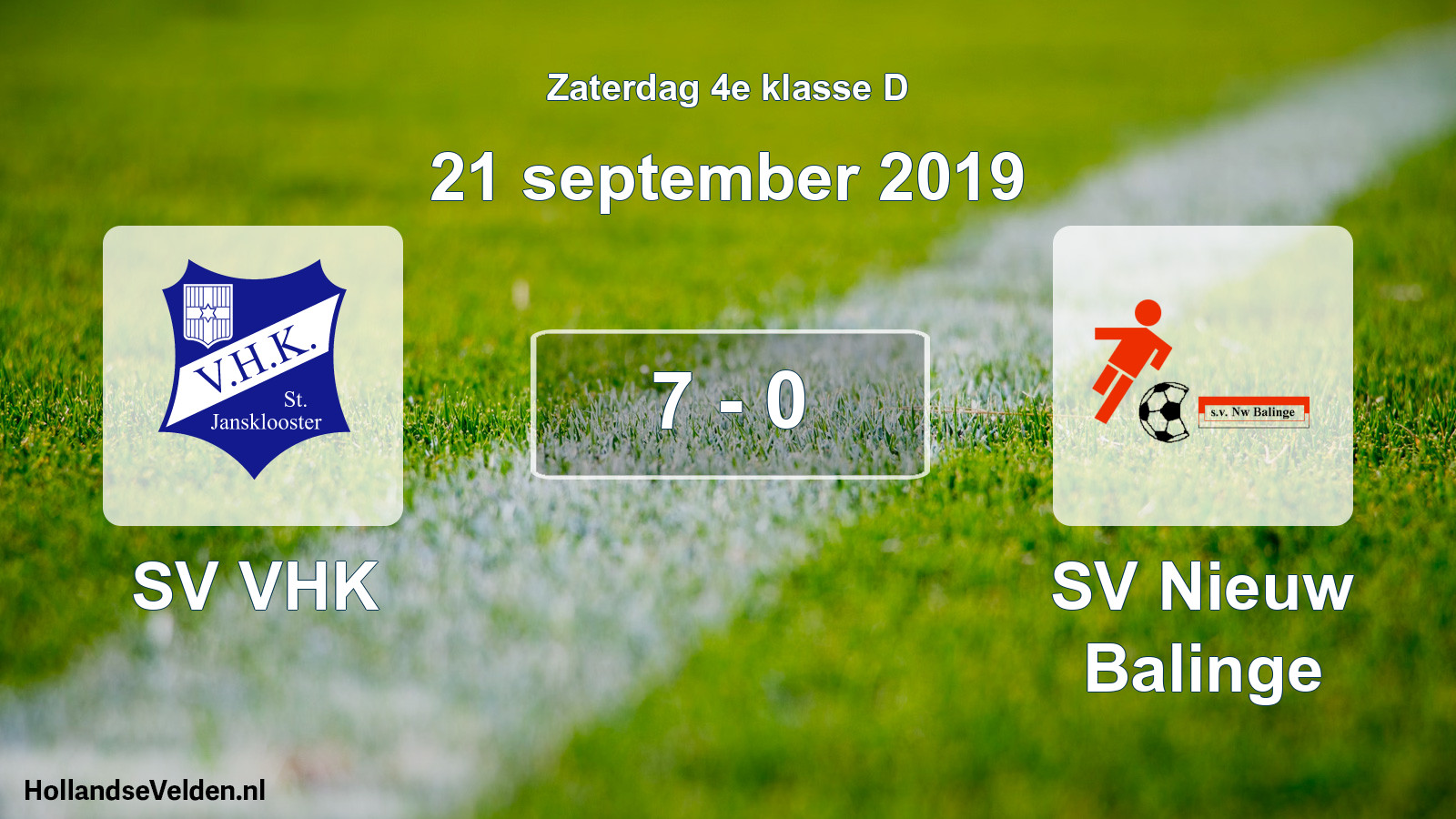Total number of matches played: SV VHK - SV Nieuw Balinge 7 - 0 (21 September 2019)