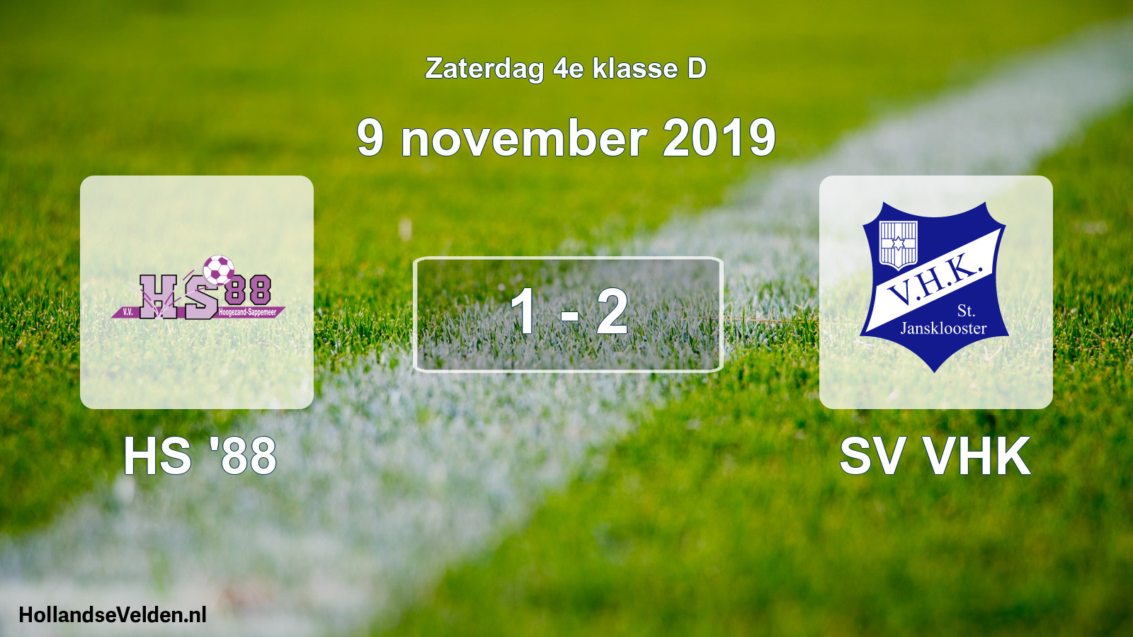 Total number of matches played: HS '88 - SV VHK 1 - 2 (9 November 2019)