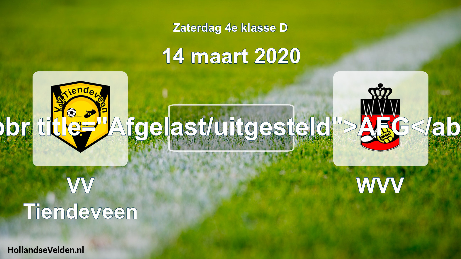 Scheduled Match: VV Tiendeveen - WVV (14 March 2020)