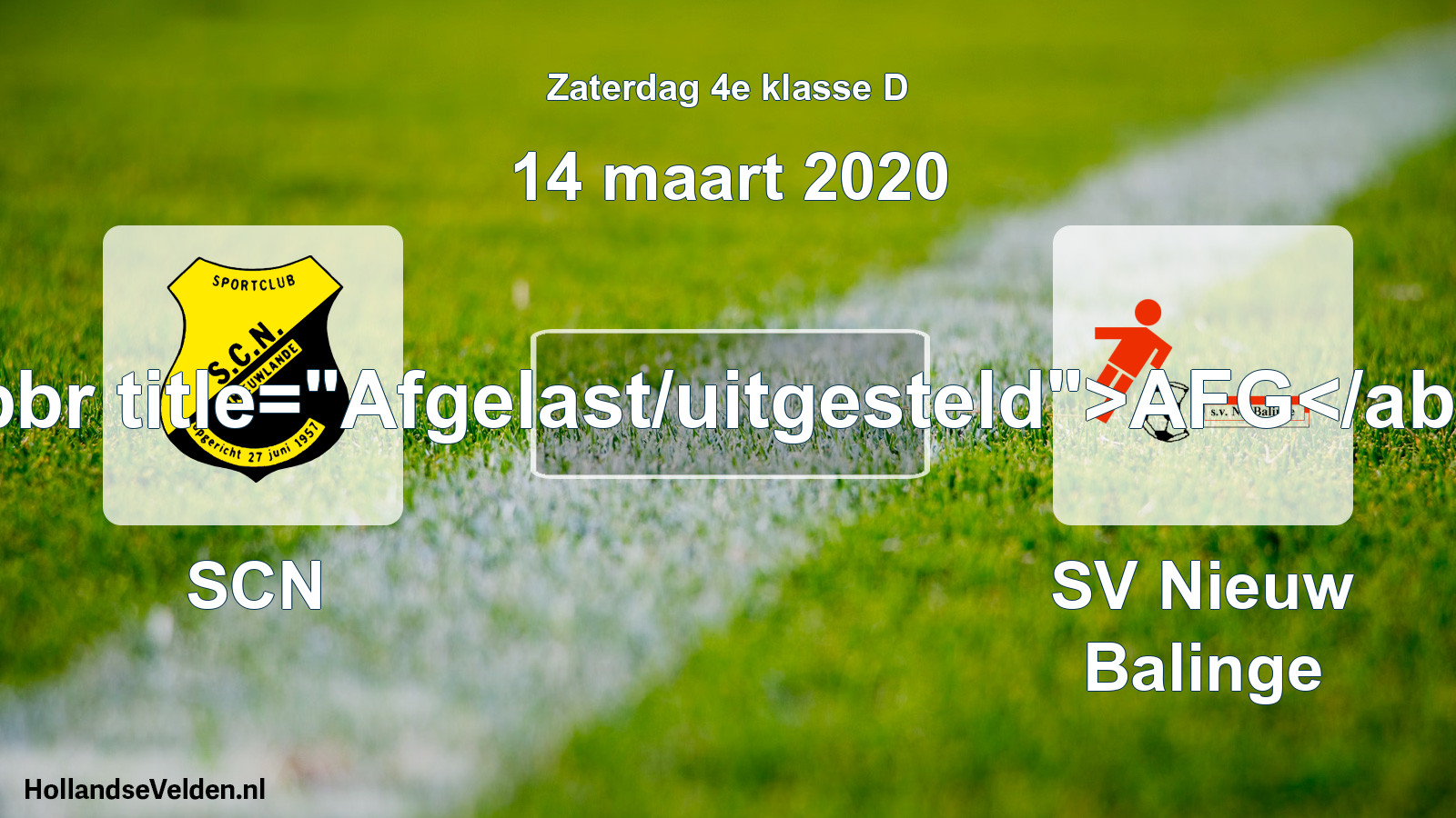 Scheduled Match: SCN - SV Nieuw Balinge (14 March 2020)