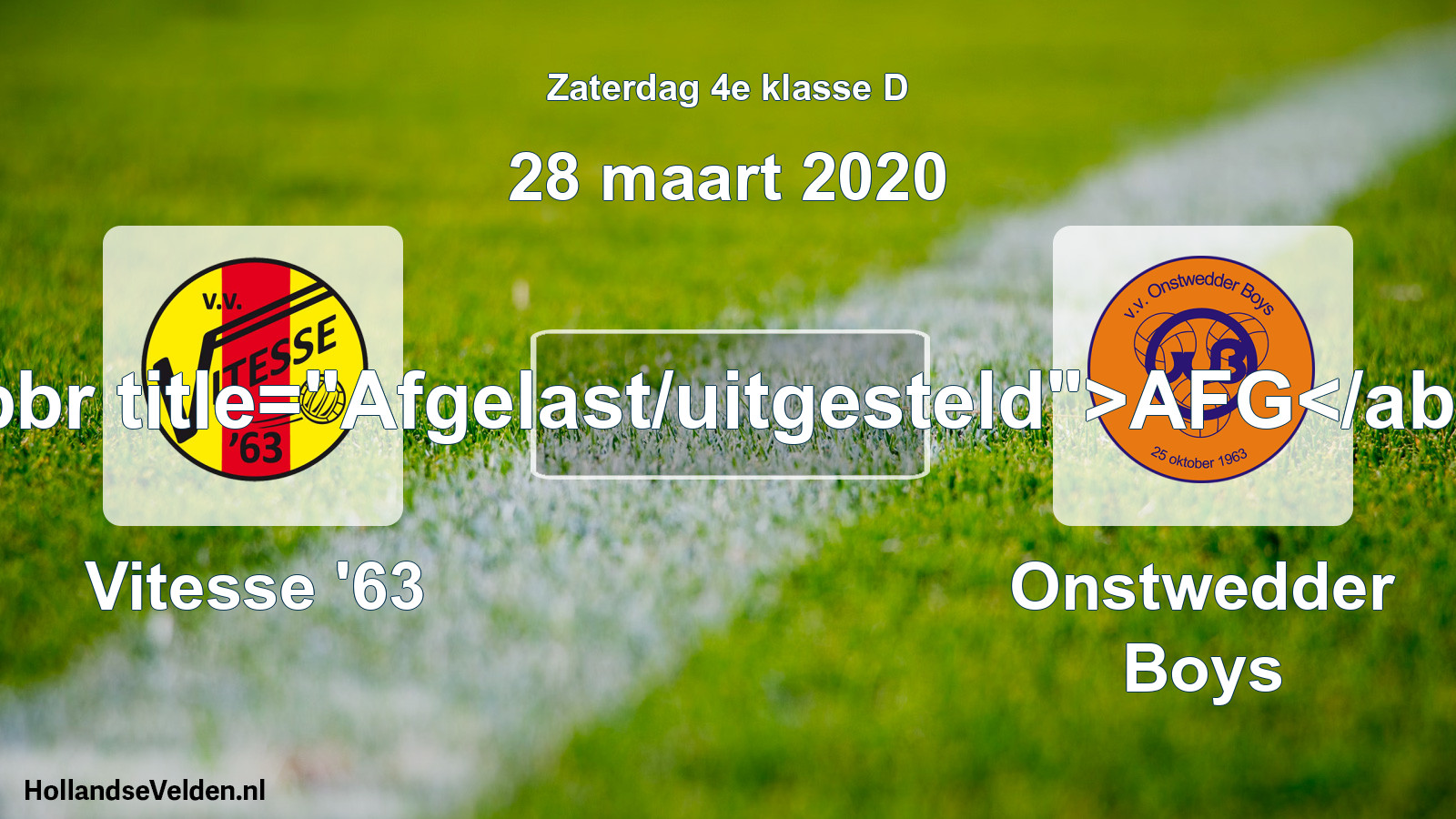 Scheduled Match: Vitesse '63 - Onstwedder Boys (28 March 2020)