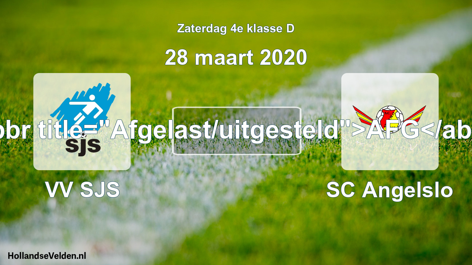 Scheduled Match: VV SJS - SC Angelslo (28 March 2020)