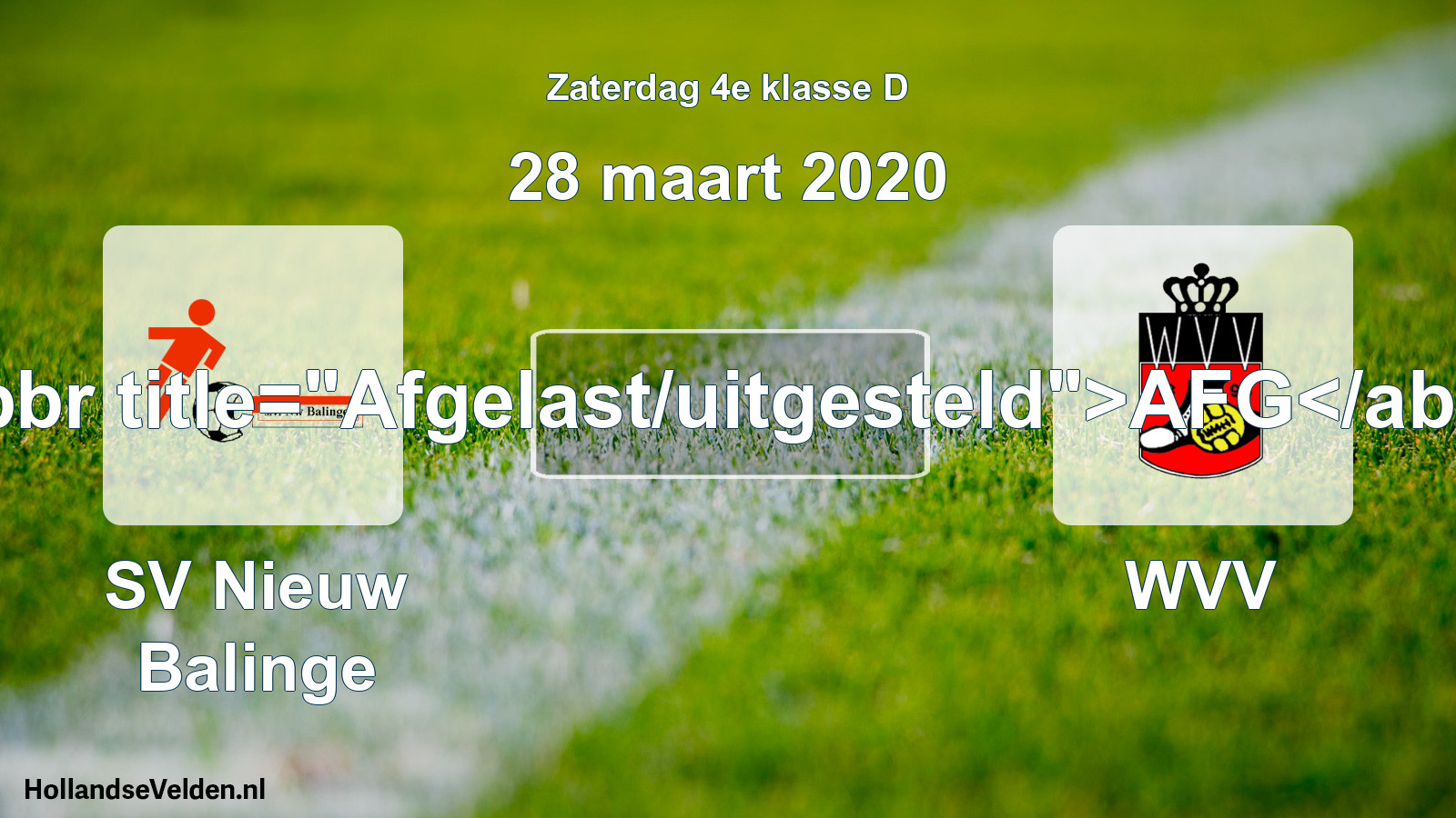 Scheduled Match: SV Nieuw Balinge - WVV (28 March 2020)