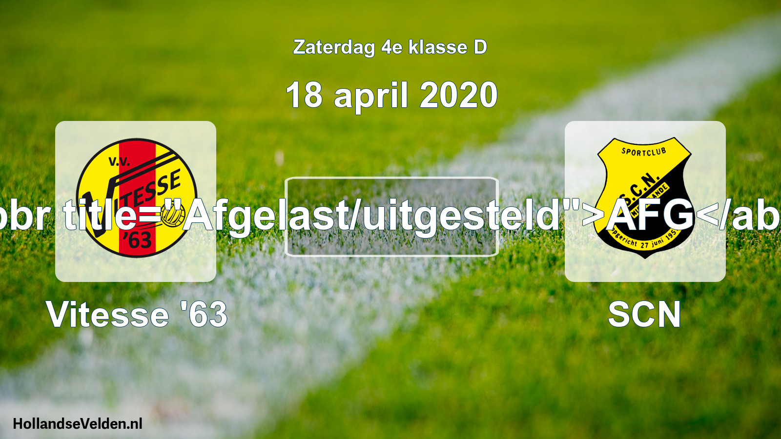 Scheduled Match: Vitesse '63 - SCN (18 April 2020)
